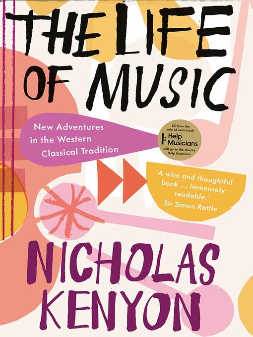 Title details for The Life of Music by Nicholas Kenyon - Available